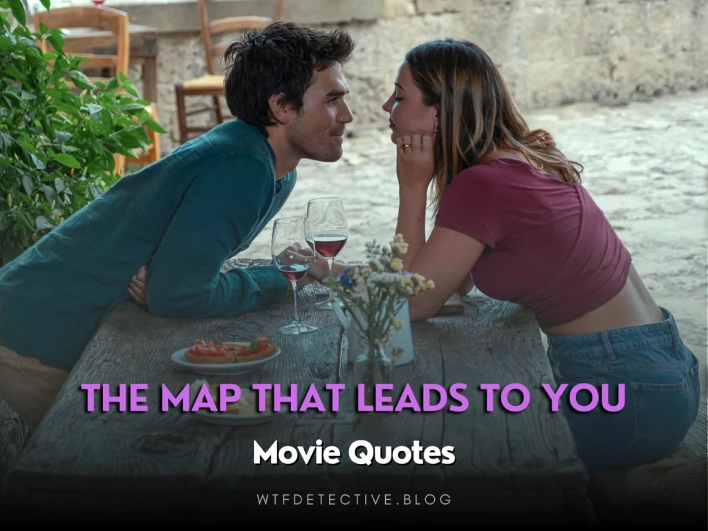 The Map That Leads to You quotes 2025 movie