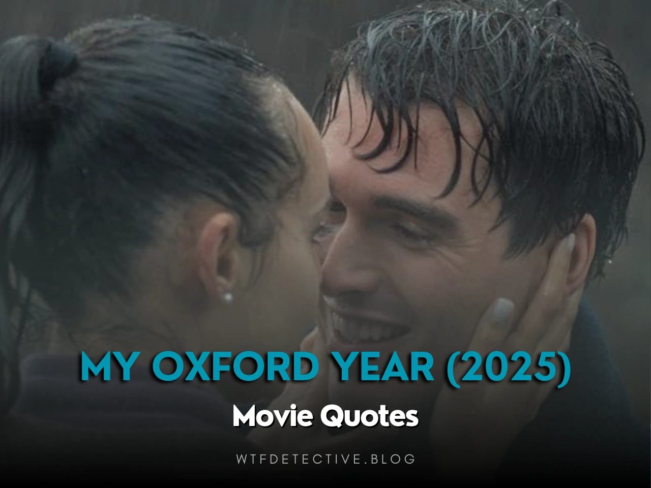 my oxford year quotes 2025 movie