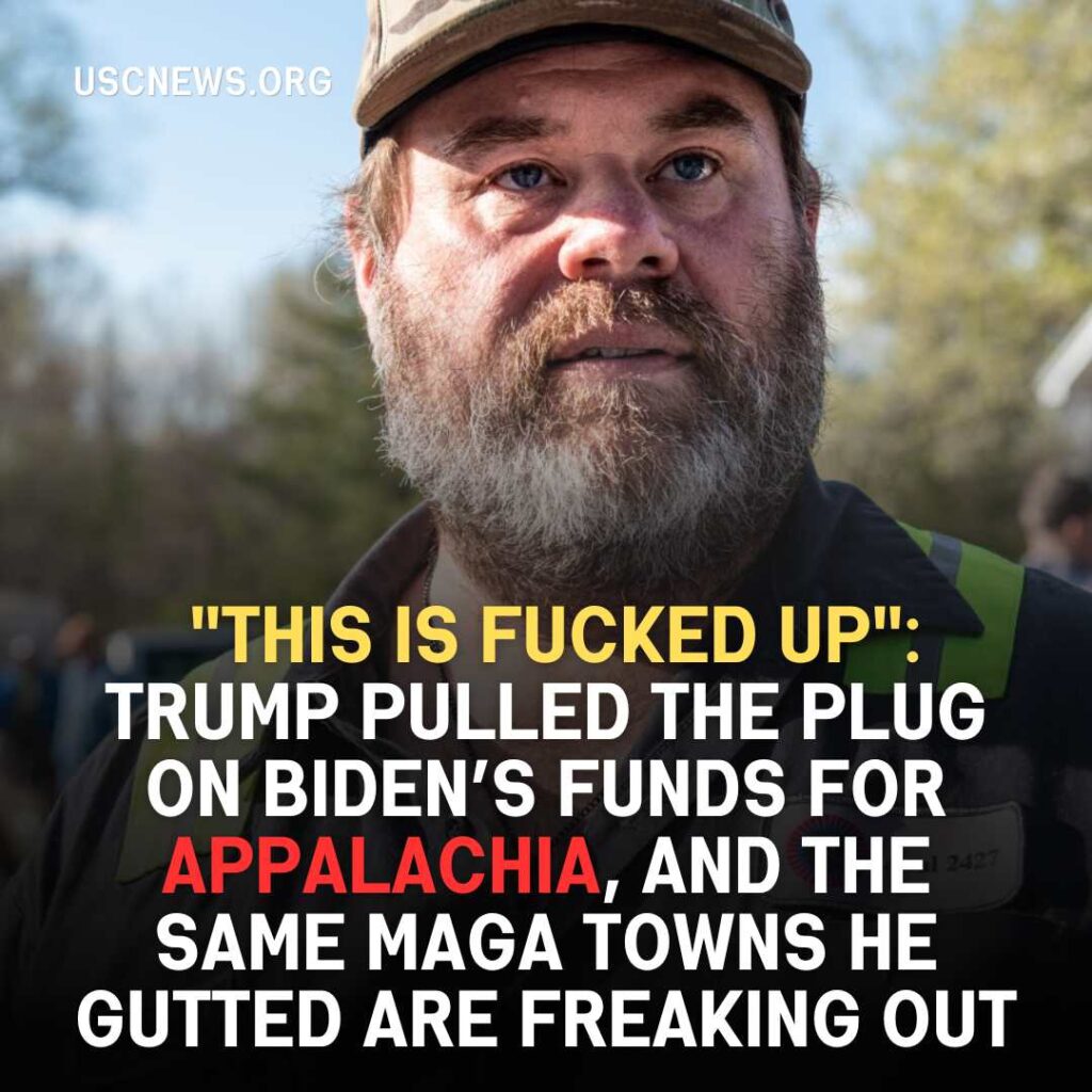 Trump pulled the plug on Biden’s funds for Appalachia, and the same MAGA towns he gutted are freaking out: “This is fucked up”