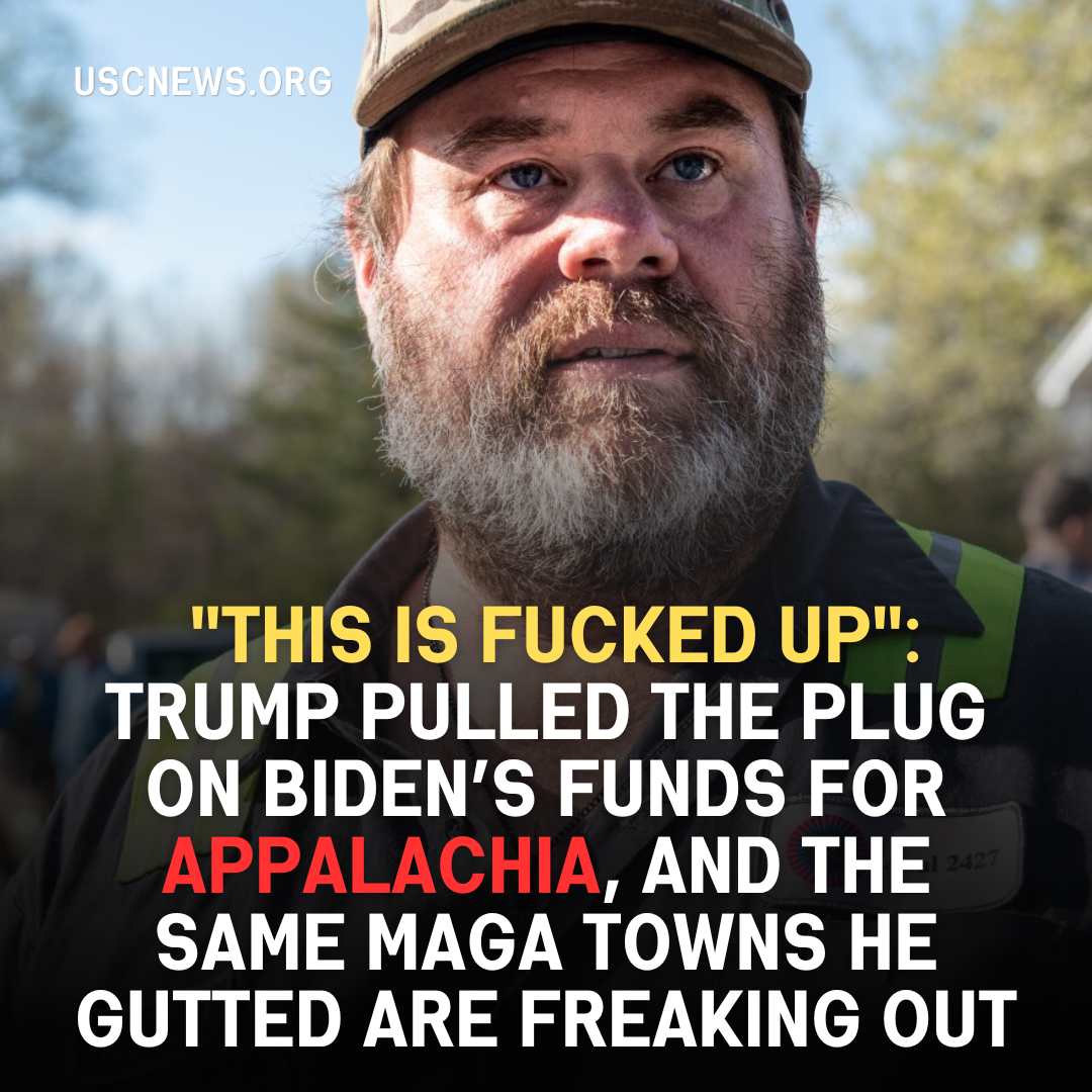 Trump pulled the plug on Biden’s funds for Appalachia, and the same MAGA towns he gutted are freaking out: "This is fucked up"